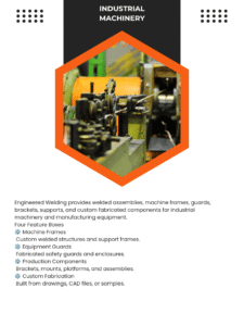 Industrial machinery fabrication including welded frames, guards, and machine components